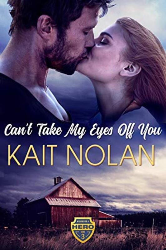 Book cover for "Can't Take My Eyes Off You" by Kait Nolan