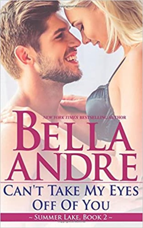 Book cover for "Can't Take My Eyes Off of You" by Bella Andre