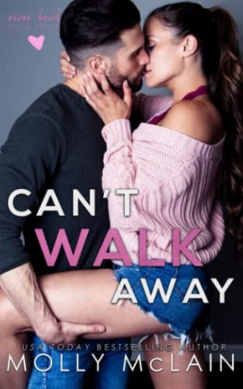 Book cover for "Can't Walk Away" by Molly McLain
