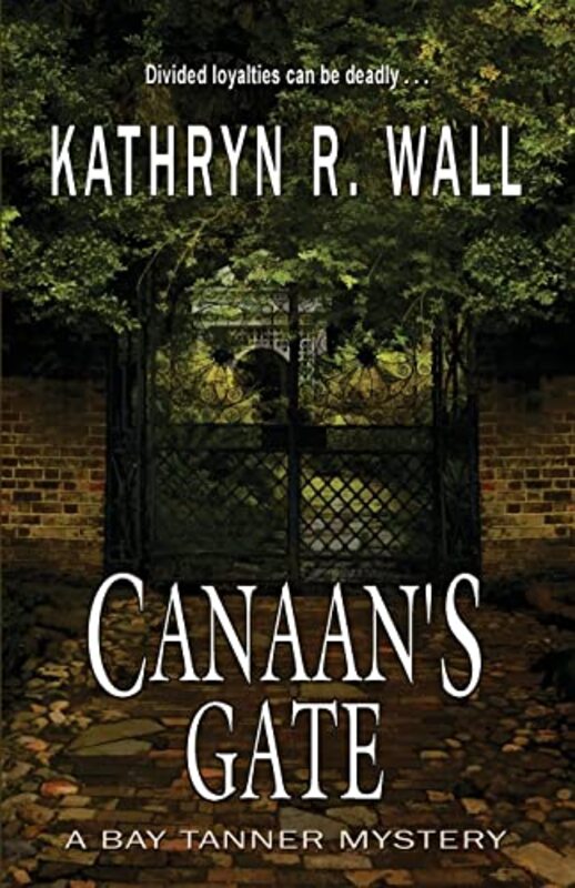 Book cover for "Canaan's Gate" by Kathryn R Wall