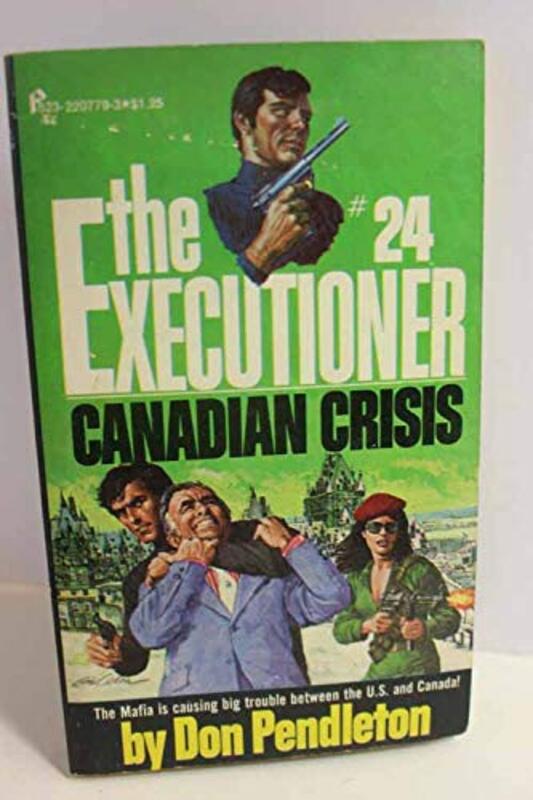 Book cover for "Canadian Crisis" by Don Pendleton