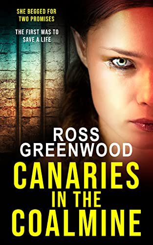 Book cover for "Canaries in the Coal Mine" by Ross Greenwood
