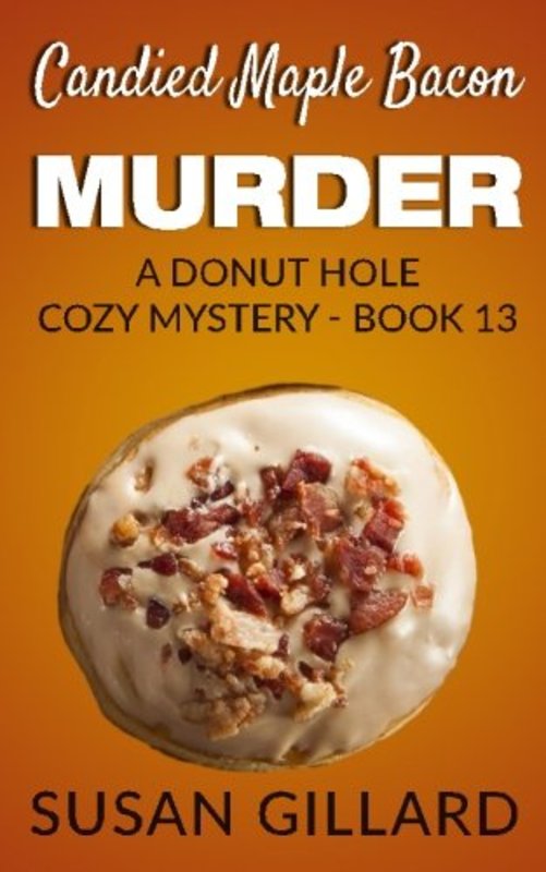 Book cover for "Candied Maple Bacon Murder" by Susan Gillard