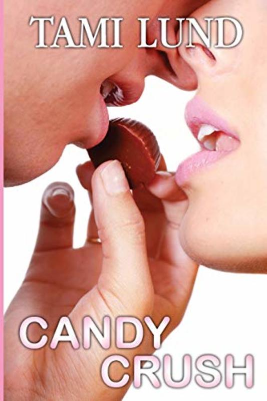 Book cover for "Candy Crush" by Tami Lund