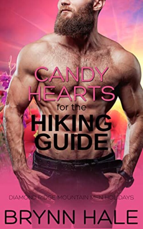 Book cover for "Candy Hearts for the Hiking Guide" by Brynn Hale