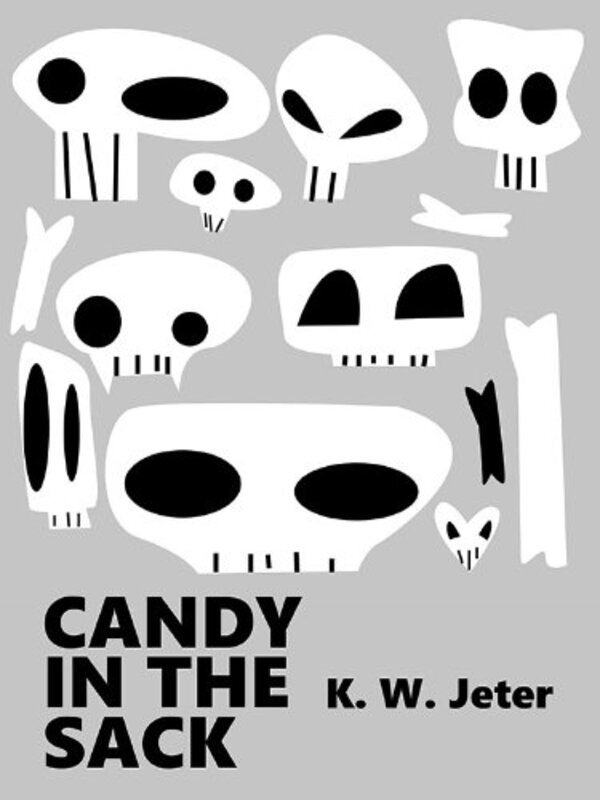 Book cover for "Candy in the Sack" by KW Jeter