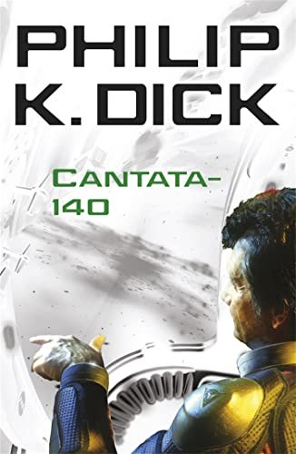 Book cover for "Cantata-140" by Philip K Dick