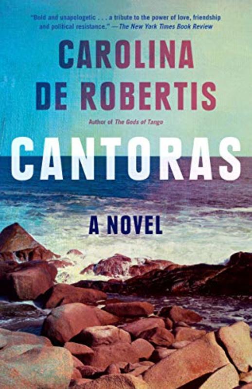Book cover for "Cantoras" by Carolina De Robertis