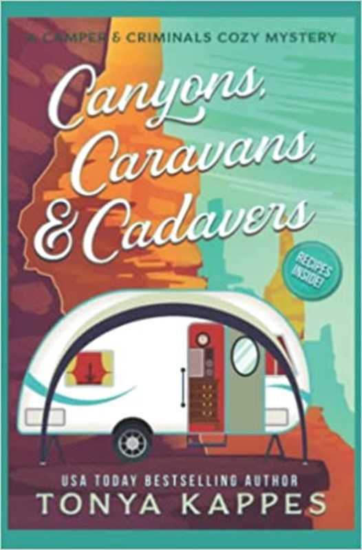 Book cover for "Canyons, Caravans, and Cadavers" by Tonya Kappes