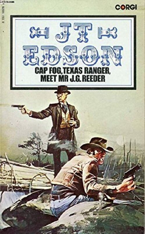 Book cover for "Cap. Fog, Texas Ranger, Meet Mr. J. G. Reeder" by JT Edson
