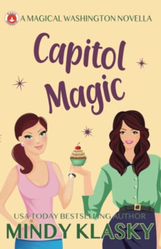 Book cover for "Capitol Magic" by Mindy Klasky