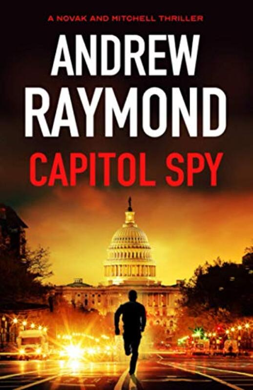Book cover for "Capitol Spy" by Andrew Raymond