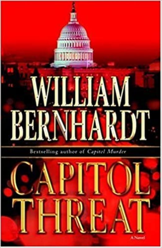 Book cover for "Capitol Threat" by William Bernhardt