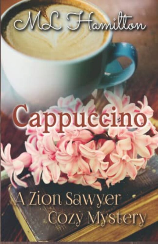 Book cover for "Cappuccino" by ML Hamilton