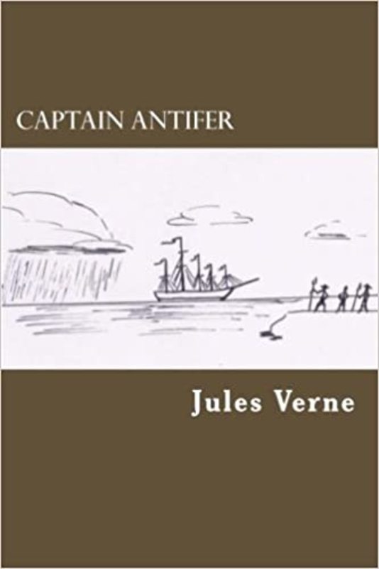 Book cover for "Captain Antifer" by Jules Verne