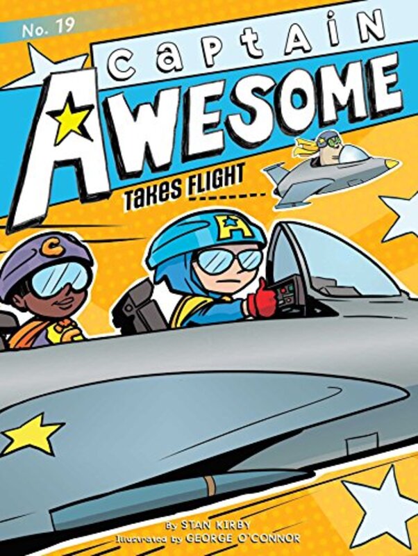 Book cover for "Captain Awesome Takes Flight" by Stan Kirby