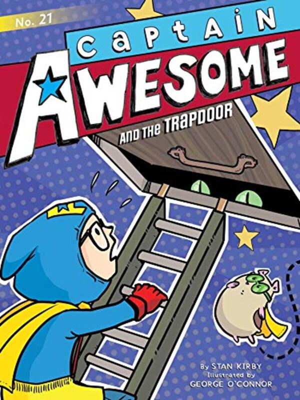 Book cover for "Captain Awesome and the Trapdoor" by Stan Kirby