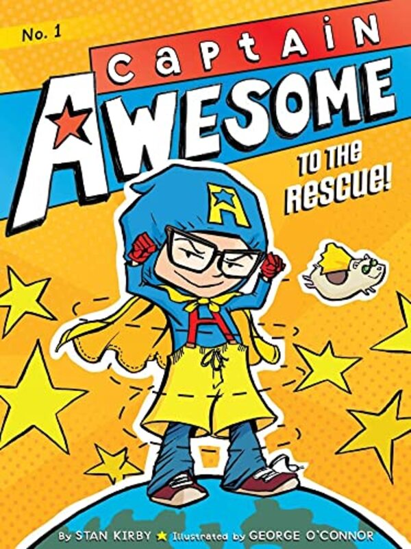Book cover for "Captain Awesome to the Rescue!" by Stan Kirby