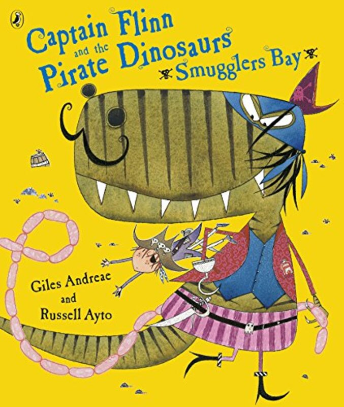 Book cover for "Captain Flinn and the Pirate Dinosaurs - Smugglers Bay" by Giles Andreae