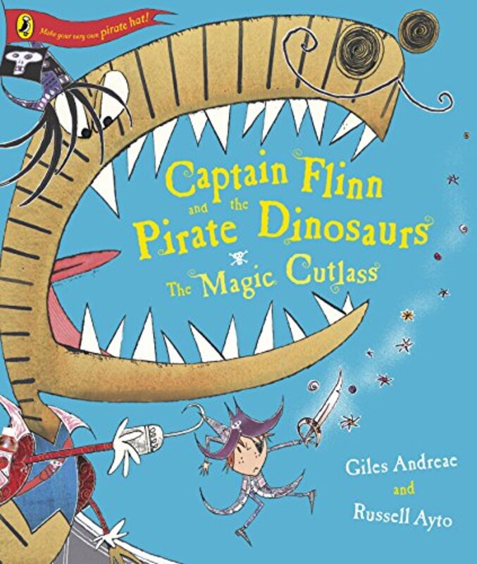Book cover for "Captain Flinn and the Pirate Dinosaurs the Magic Cutlass" by Giles Andreae