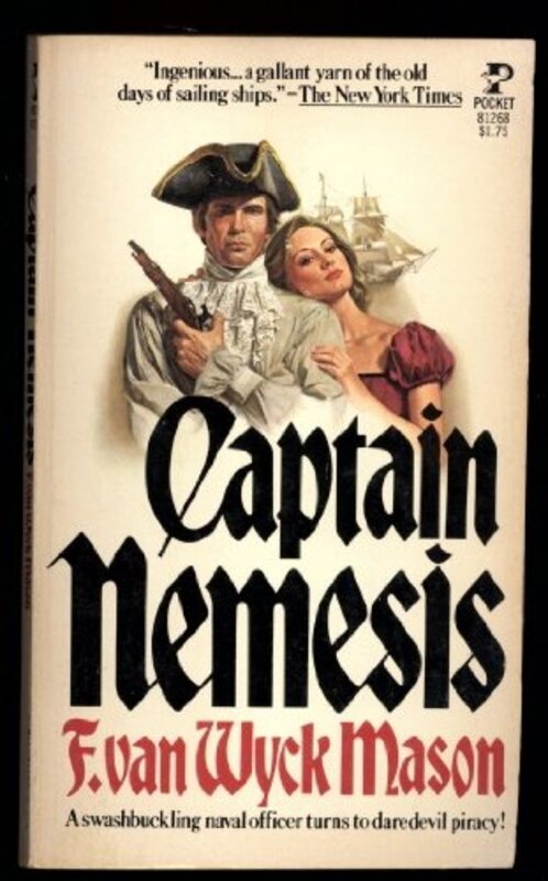 Book cover for "Captain Nemesis" by F Van Wyck Mason
