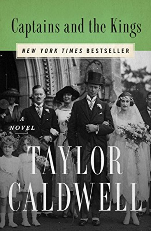 Book cover for "Captains and the Kings" by Taylor Caldwell