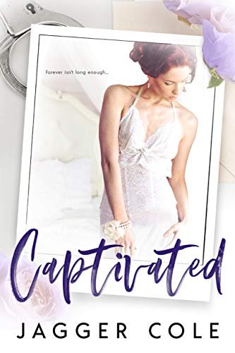 Book cover for "Captivated" by Jagger Cole