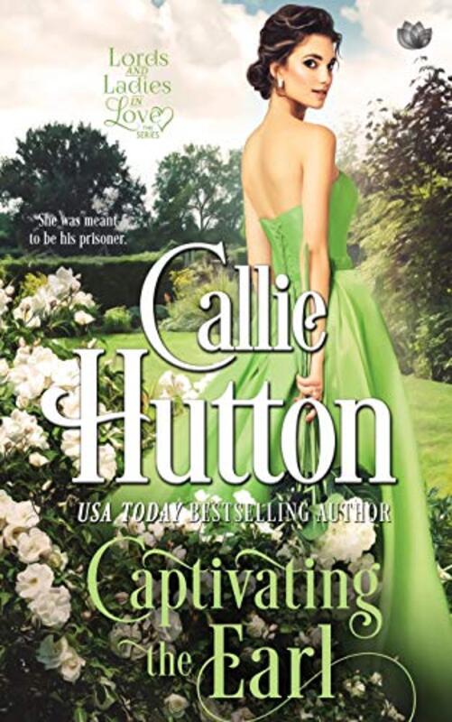 Book cover for "Captivating the Earl" by Callie Hutton