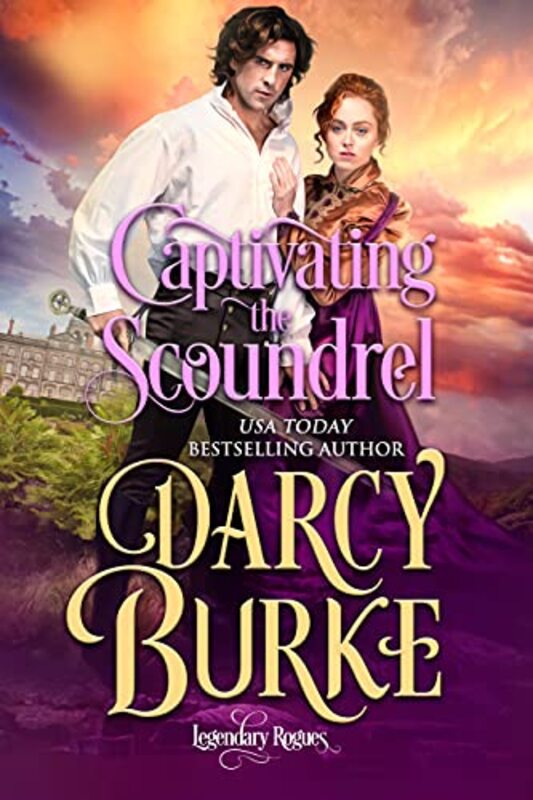Book cover for "Captivating the Scoundrel" by Darcy Burke