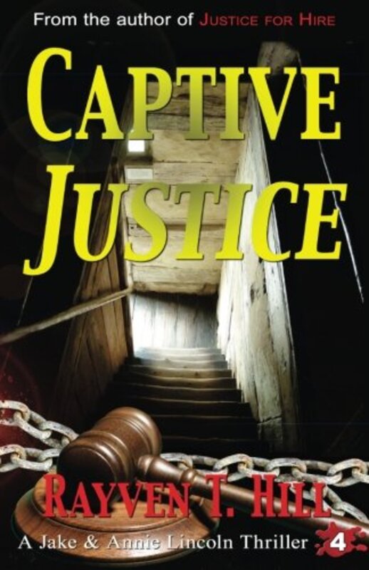 Book cover for "Captive Justice" by Rayven T Hill