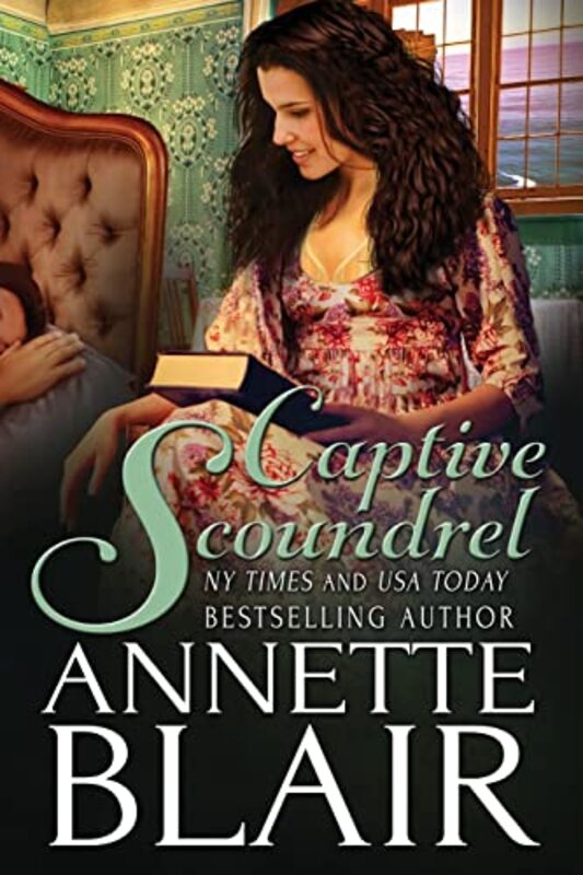 Book cover for "Captive Scoundrel" by Annette Blair