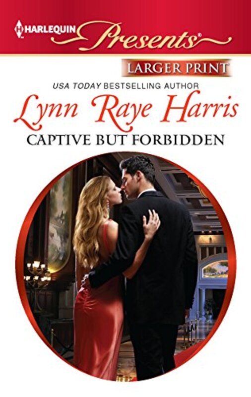 Book cover for "Captive but Forbidden" by Lynn Raye Harris