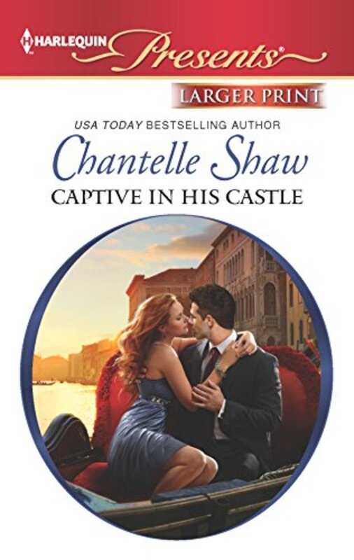Book cover for "Captive in His Castle" by Chantelle Shaw