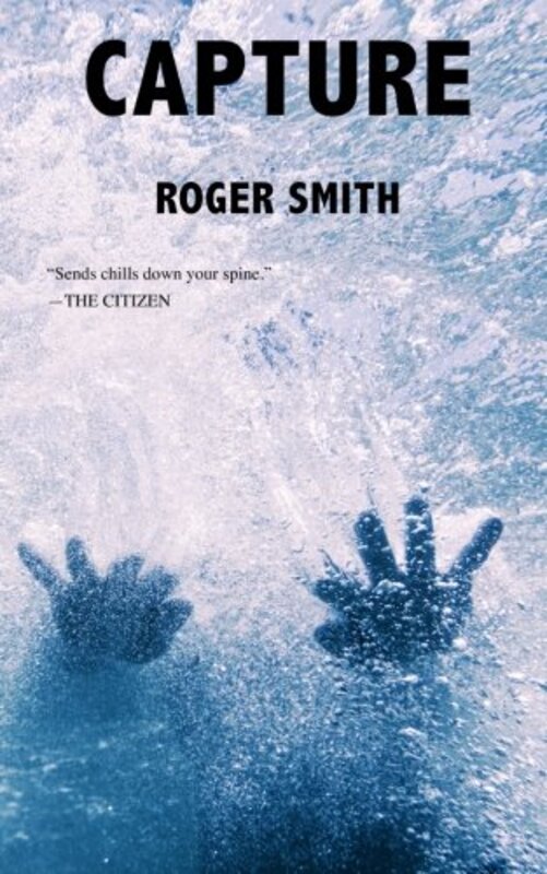 Book cover for "Capture" by Roger Smith