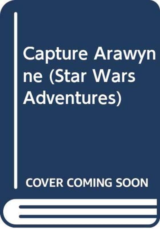 Book cover for "Capture Arawynne" by Dave Wolverton