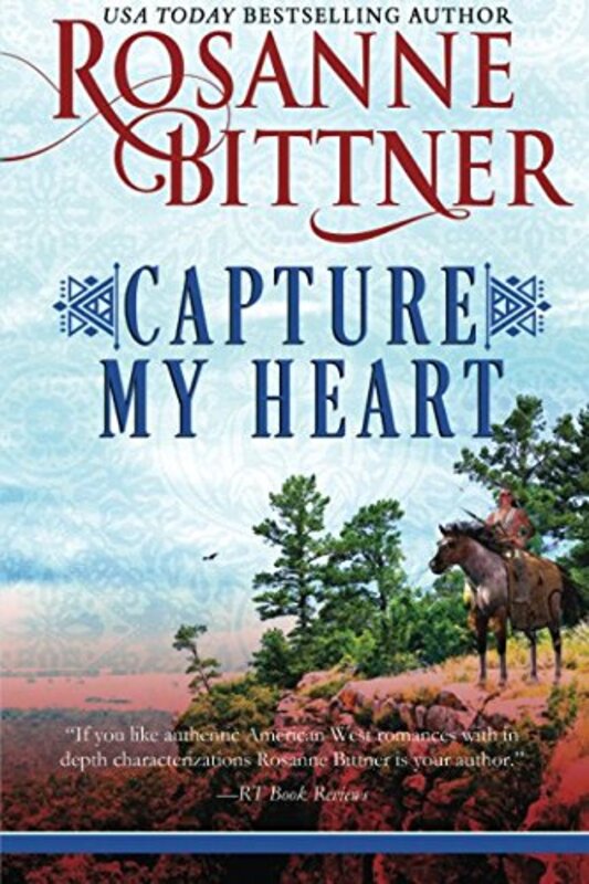 Book cover for "Capture My Heart" by Rosanne Bittner