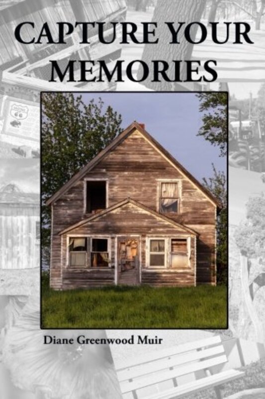 Book cover for "Capture Your Memories" by Diane Greenwood Muir