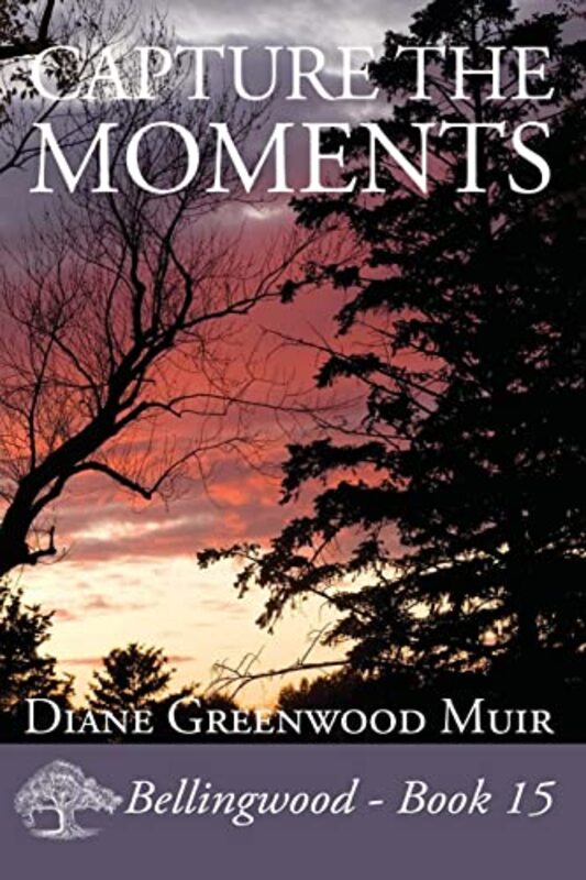 Book cover for "Capture the Moments" by Diane Greenwood Muir