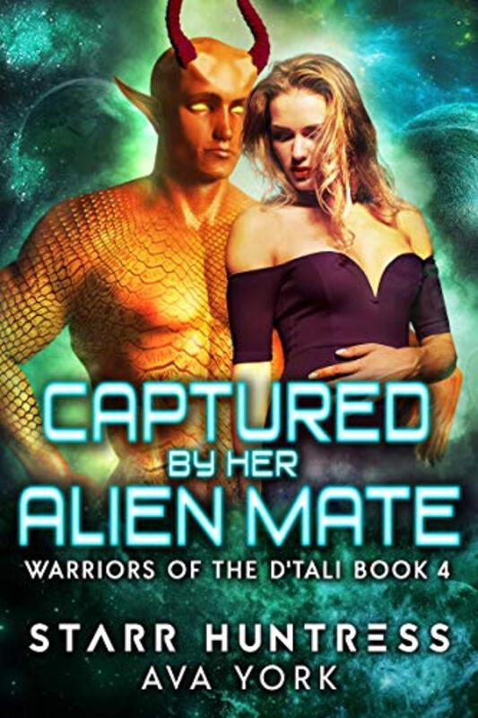Book cover for "Captured by her Alien Mate" by Starr Huntress