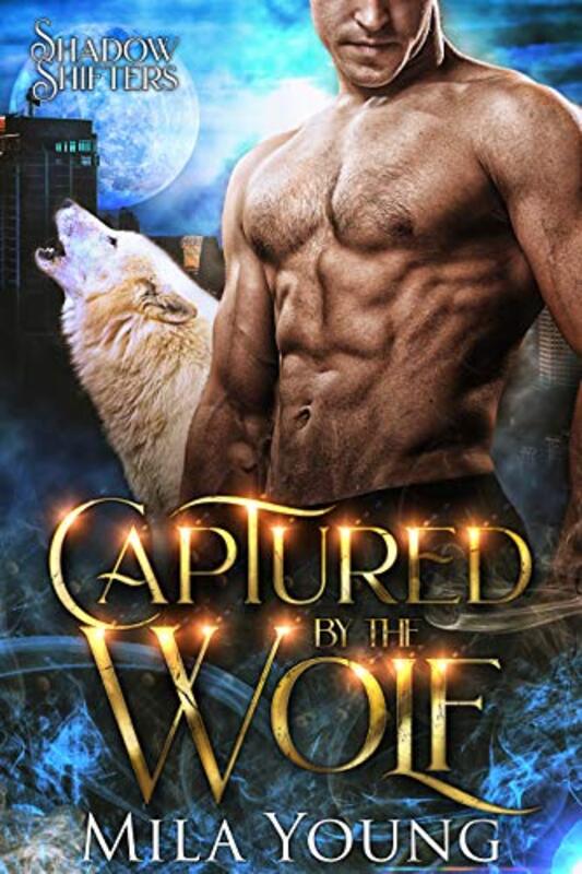 Book cover for "Captured by the Wolf" by Mila Young
