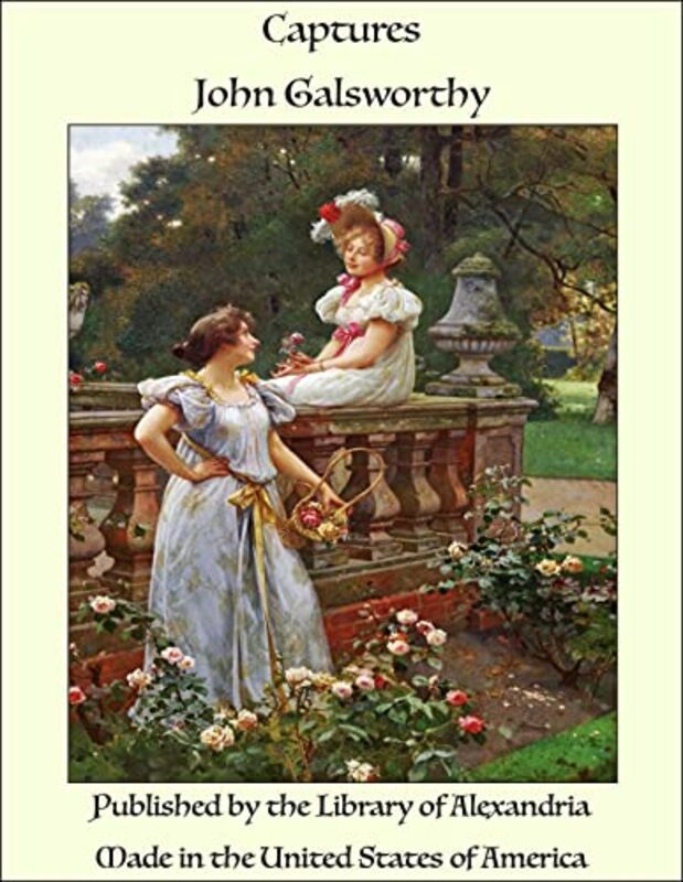Book cover for "Captures" by John Galsworthy
