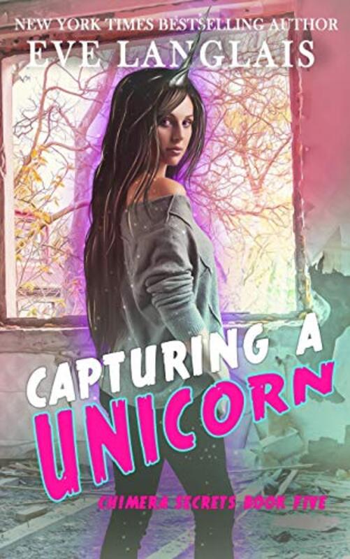 Book cover for "Capturing a Unicorn" by Eve Langlais