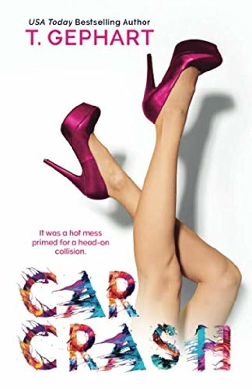 Book cover for "Car Crash" by T Gephart