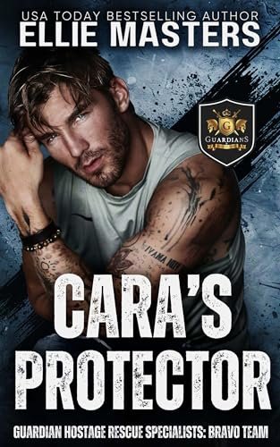 Book cover for "Cara's Protector" by Ellie Masters