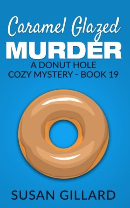 Book cover for "Caramel Glazed Murder" by Susan Gillard
