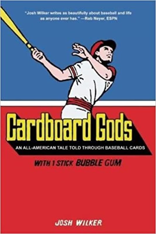 Book cover for "Cardboard Gods" by Josh Wilker