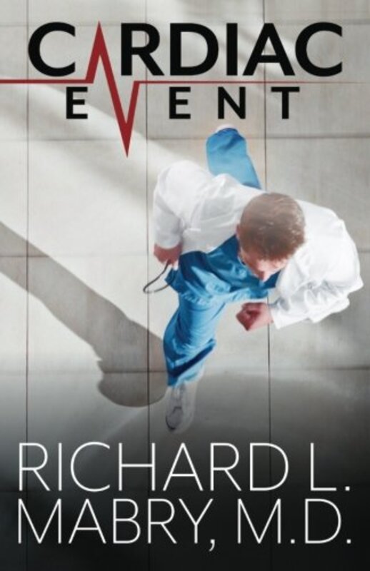 Book cover for "Cardiac Event" by Richard L Mabry