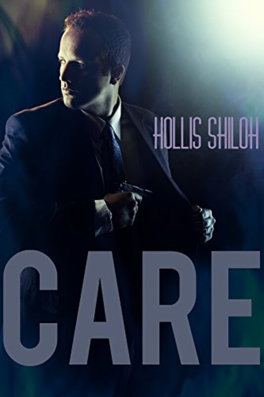 Book cover for "Care" by Hollis Shiloh
