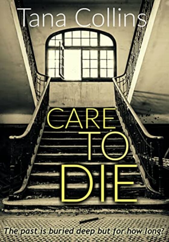 Book cover for "Care to Die" by Tana Collins