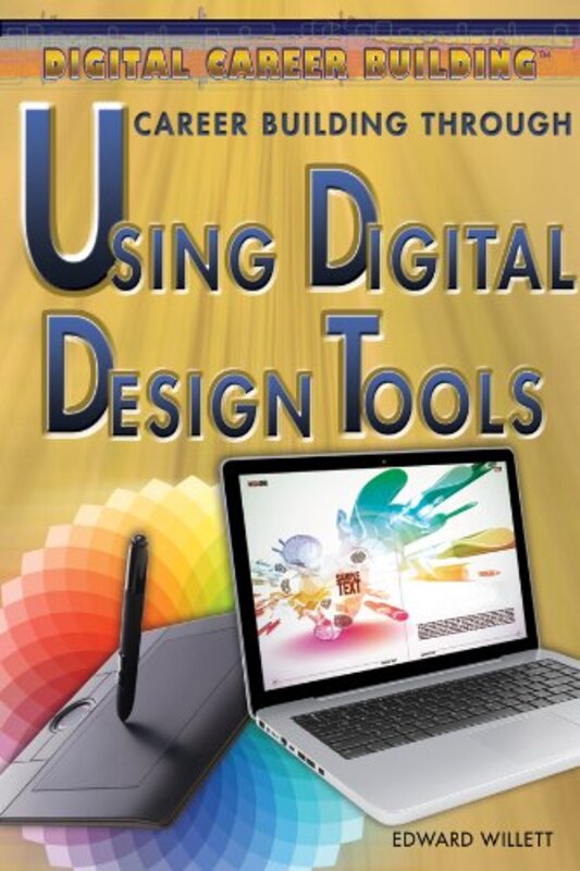 Book cover for "Career Building Through Using Digital Design Tools" by Edward Willett